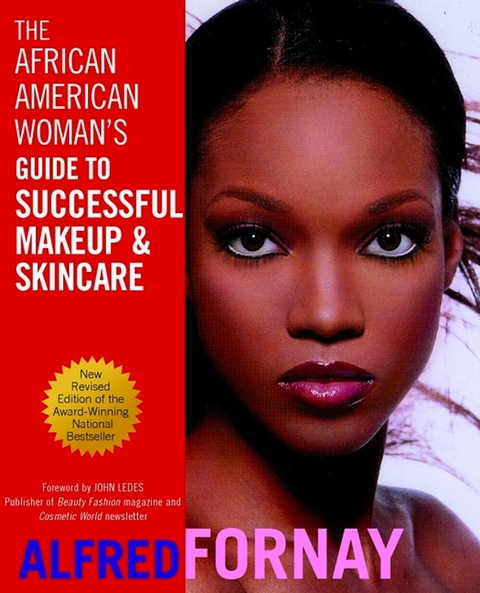 The African American Woman's Guide to Successful Makeup and Skincare - Alfred Fornay