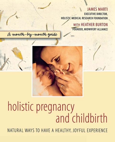 Holistic Pregnancy and Childbirth - James Marti