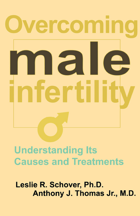 Overcoming Male Infertility - Leslie R. Schover, Anthony J. Thomas