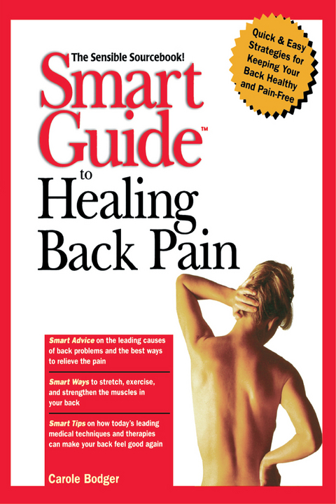 Smart Guide to Healing Back Pain - Carole Bodger