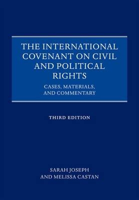 International Covenant on Civil and Political Rights -  Melissa Castan,  Sarah Joseph