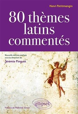 80 thèmes latins commentés - Henri (1874-1937) Petitmangin