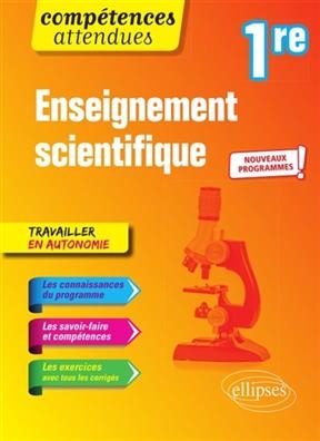 Enseignement scientifique 1re : nouveaux programmes - Aurore Biondollilo-Tournier, Catherine Malsan, Géraldine Bridon