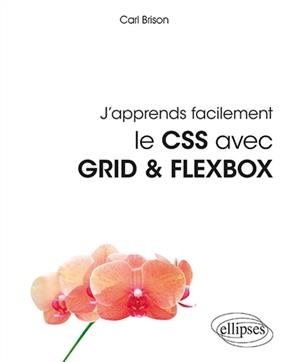 J'apprends facilement le CSS avec Grid & Flexbox - Carl Brison