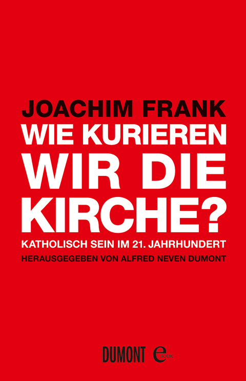 Wie kurieren wir die Kirche? - Joachim Frank