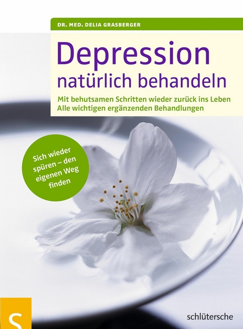 Depression natürlich behandeln - Dr. Delia Grasberger