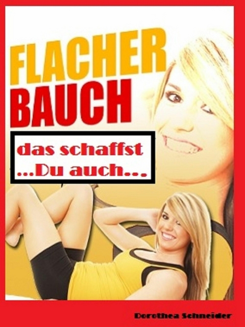 Flacher Bauch - Dorothea Schneider