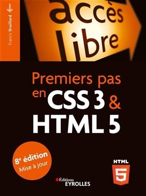 Premiers pas en CSS3 & HTML5 - Francis Draillard