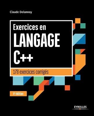 Exercices en langage C++ - Claude Delannoy