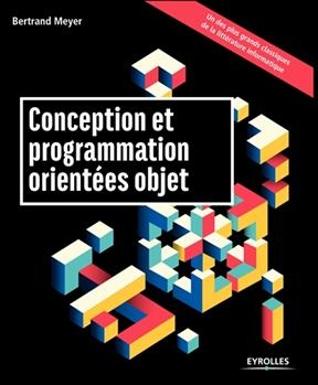 Conception et programmation orientées objet - Bertrand (1950-....) Meyer