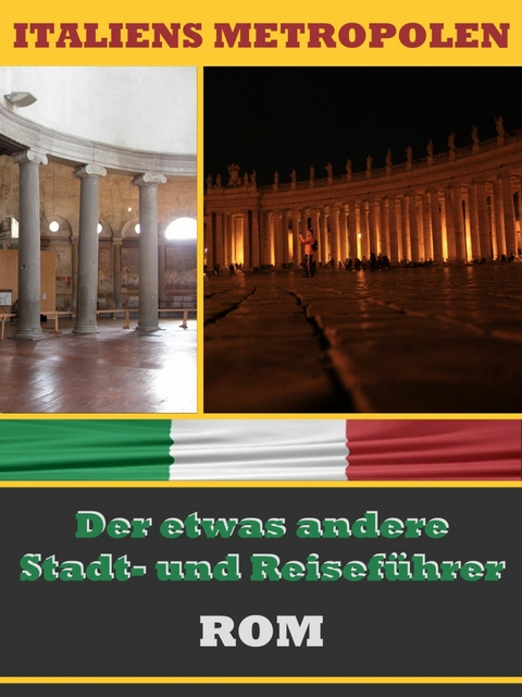 ROM - Der etwas andere Stadt- und Reiseführer - A.D. Astinus