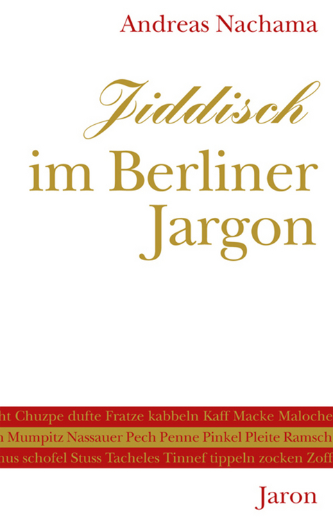 Jiddisch im Berliner Jargon - Andreas Nachama