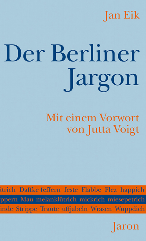 Der Berliner Jargon - Jan Eik