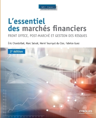 L'essentiel des march�s financiers - �ric Chardoillet, Marc Salvat, Du Clos Tournyol