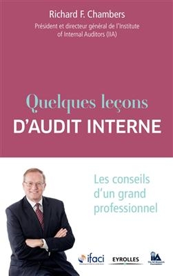 Quelques leçons d'audit interne : les conseils d'un grand professionnel - Richard F. Chambers