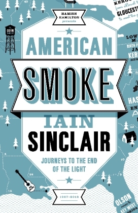 American Smoke -  Iain Sinclair