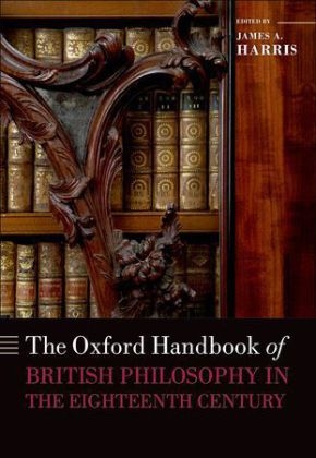 Oxford Handbook of British Philosophy in the Eighteenth Century - 