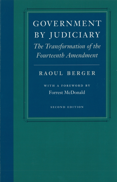 Government by Judiciary - Raoul Berger