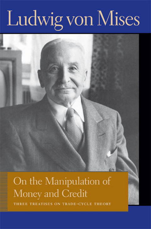 On the Manipulation of Money and Credit - Ludwig von Mises