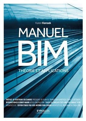 Manuel BIM : théorie et applications - Karen Kensek