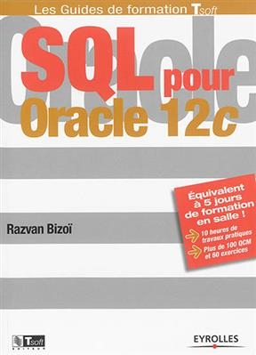 SQL pour Oracle 12c - Razvan Bizo