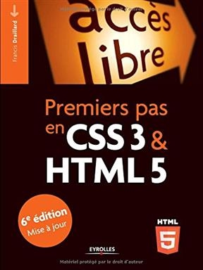 Premiers pas en CSS3 & HTML5 - Francis Draillard