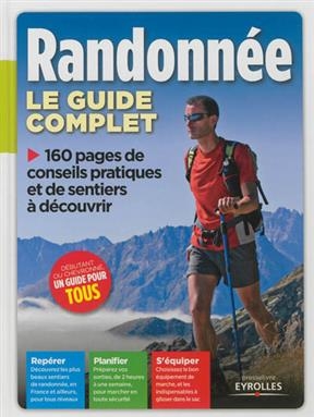 Randonnée : le guide complet - Pascal (1971-.... Nguyên,  journaliste)