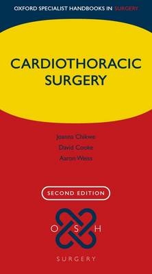 Cardiothoracic Surgery -  Joanna Chikwe,  David Cooke,  Aaron Weiss