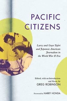 Pacific Citizens - Tajiri Larry S Tajiri; ROBINSON Greg ROBINSON
