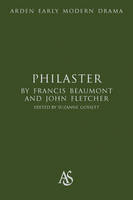 Philaster -  Beaumont Francis Beaumont,  Fletcher John Fletcher