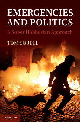 Emergencies and Politics -  Tom Sorell