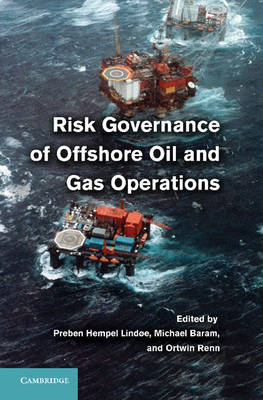 Risk Governance of Offshore Oil and Gas Operations - 