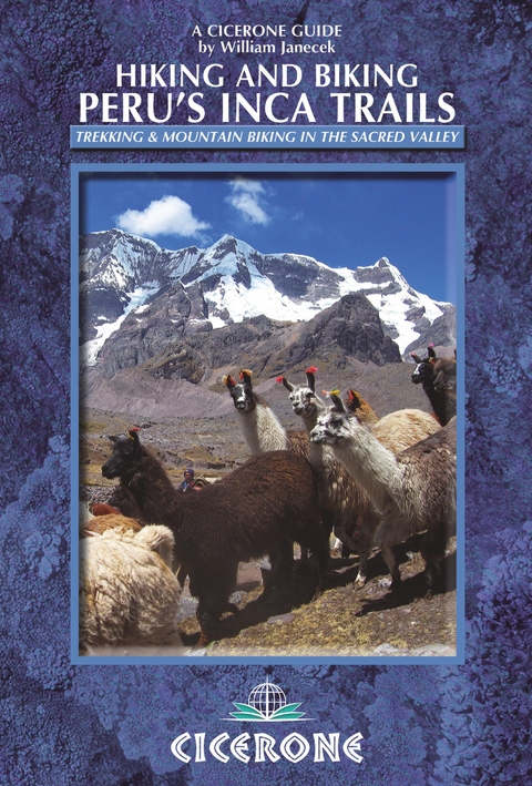 Hiking and Biking Peru's Inca Trails - William Janecek