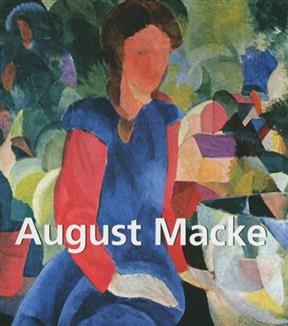 August Macke : 1887-1914 -  Walter Cohen