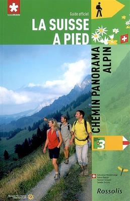 CHEMIN PANORAMA ALPIN/ANC ED 2008 -  SUISSE A PIED N0 3