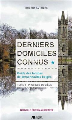 DERNIERS DOMICILES CONNUS - GUIDE DES TO -  LUTHERS/REMICHE