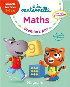 A la maternelle, maths, grande section, 5-6 ans : premiers pas - Georges Besnard, Anne Weiller, Marie Sirica