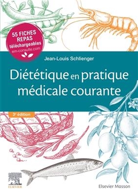 Diététique en pratique médicale courante - Jean-Louis Schlienger