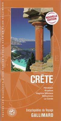 Crète : Héraklion, Knossos, Haghios Nikolaos, Réthymnon, La Canée