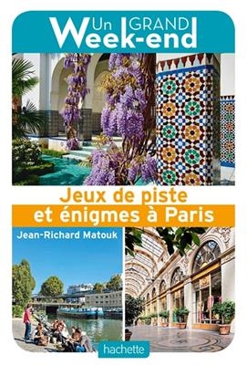 Jeux de piste et énigmes à Paris - Jean-Richard Matouk