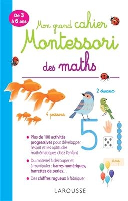 Mon grand cahier Montessori des maths : de 3 à 6 ans - Lydie Barusseaux
