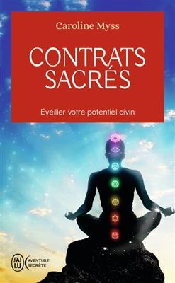 Contrats sacrés : éveiller votre potentiel divin - Caroline Myss