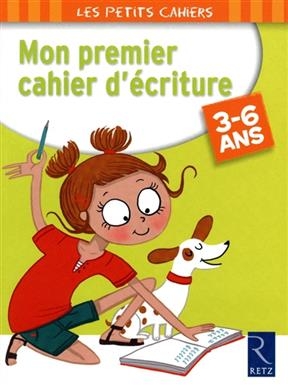 Mon premier cahier d'écriture, 3-6 ans - Michèle Zacharia