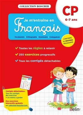 Je m'entraîne en français : CP, 6-7 ans : conforme au nouveau programme - Véronique Schwab, Edwige Rafini