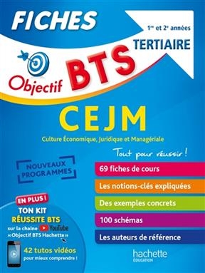 BTS tertiaire CEJM, culture économique, juridique et managériale : 1re et 2e années : nouveaux programmes