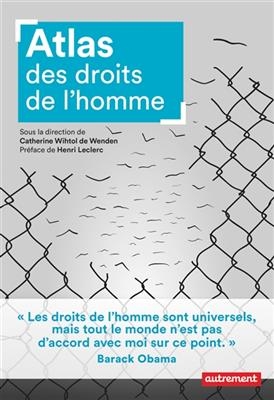 Atlas des droits de l'homme - Catherine Wihtol de Wenden