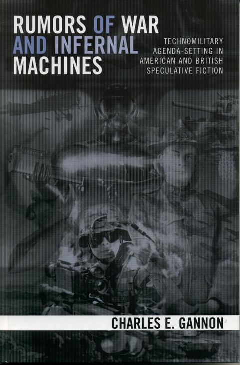 Rumors of War and Infernal Machines -  Charles E. Gannon