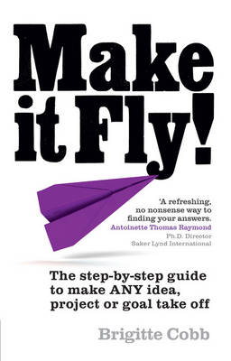 Make It Fly! -  Brigitte Cobb