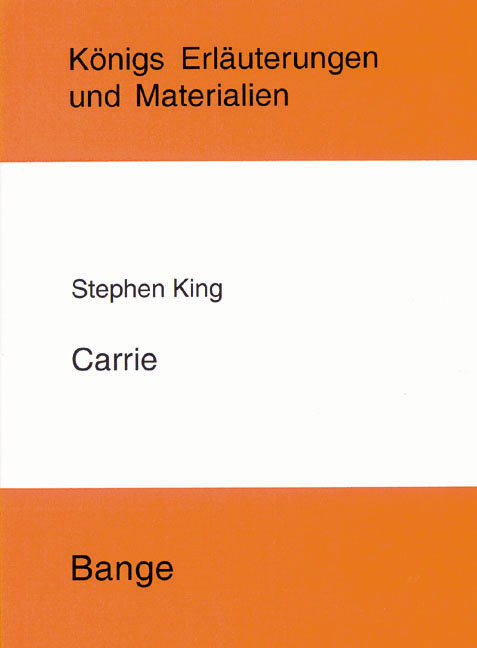 Carrie. Textanalyse und Interpretation. - Stephen King