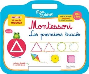 Mon ardoise Montessori : les premiers tracés : dès 3 ans